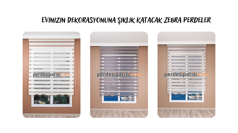 Evinizin Dekorasyonuna Şıklık Katacak Zebra Perdeler